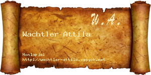 Wachtler Attila névjegykártya